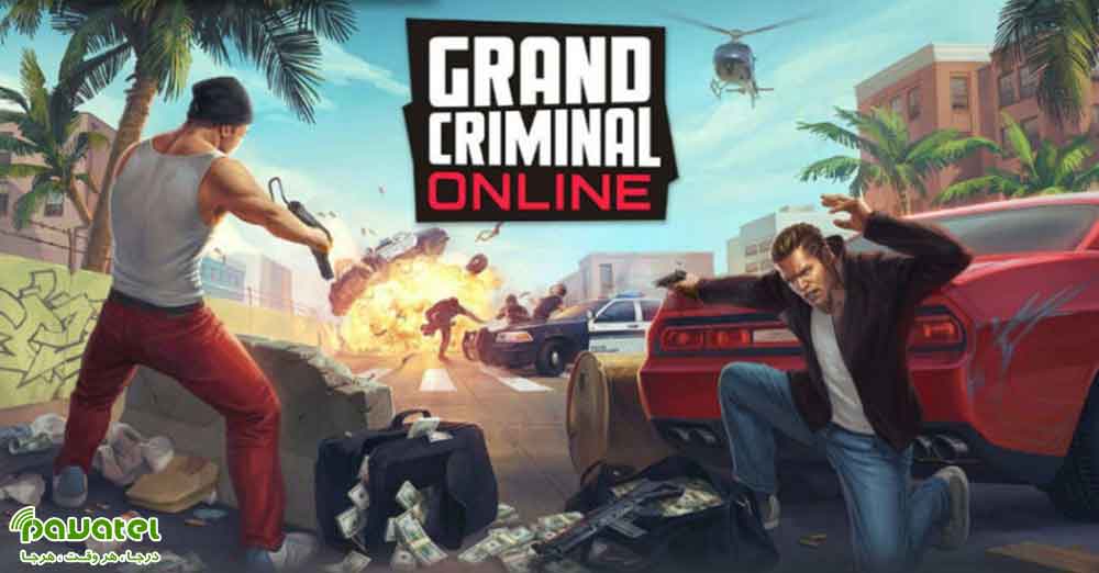 معرفی بازی Grand Criminal Online