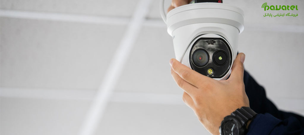 راهنمای نصب و راه اندازی دوربین مداربسته در پایاتل
