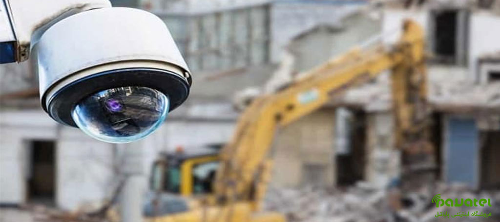 بهترین دوربین مداربسته برای انبار، کارخانه و پروژه‌های ساختمانی در پایاتل